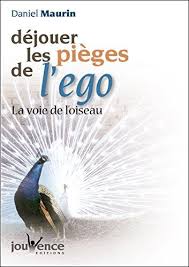 Dejouer Les Pieges De L Ego Daniel Livre Telechargement