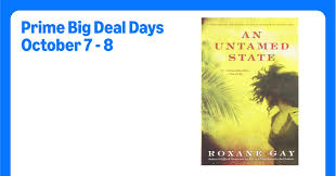 Amazon.com: An Untamed State: 9780802122513: Gay, Roxane, Gay, Roxane, Gay,  Roxane: Books