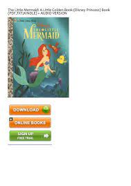 The little mermaid, thumbelina, the ariel is the protagonist of disney's classic 1989 animated feature film, the little mermaid. Upbeat The Little Mermaid A Little Golden Book Disney Princess Ebook Ebook Pdf