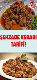 Sehzade Kebabi Tarifi Recipes Turkish Recipes Food
