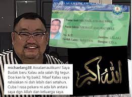 Saya dah sedia memberitahu semua mengenai perkara ini. Saya Budak Baru Kalau Salah Tolong Tegur Rupanya Dah Setahun Peluk Islam Michael Ang Luah Rasa Media Hiburan