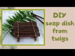 This also makes a great holida. How To Make Diy Soap Dish From Twigs Rachel S Diy 11 Youtube
