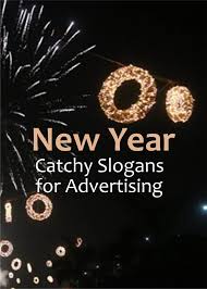New Year Catchy Slogans For Advertising Tubertip