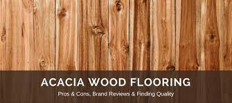 Acacia Wood Flooring Reviews Best Brands Pros V Cons Floor Critics Acacia Wood Flooring Wood Floors Acacia Flooring