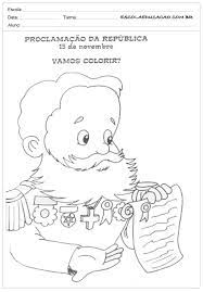 O marechal deodoro fonseca liderou o movimento causando a culminação do reino no brasil. Atividades Proclamacao Da Republica 1 Ano Vamos Colorir Escola Educacao