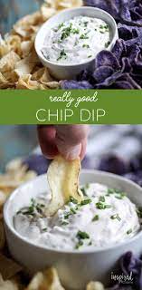 Really Good Chip Dip Made With Fresh Herbs Dip Chipdip Chips Recipe Appetizer Recipe Snac Best Chip Dip Appetizer Recipes Recipes Appetizers And Snacks