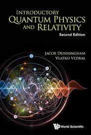 Introductory Quantum Physics And Relativity Second Edition Ebook By Jacob Dunningham Rakuten Kobo In 2020 Physics Books Physics Quantum Mechanics Physics