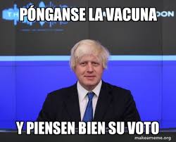 See more ideas about dwayne johnson, memes, popular memes. Ponganse La Vacuna Y Piensen Bien Su Voto Boris Johnson Brexit Make A Meme