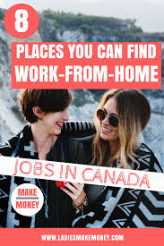 8 Legitimate Ways To Make Money From Home In Canada 2020 Work From Home Canada Work From Home Jobs Work From Home Opportunities