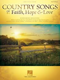Cordillera music & arts 1.472.899 views7 months ago. Country Songs Of Faith Hope Love 2nd Edition Hal Leonard Online