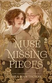 The Muse of Missing Pieces by Thea Hawthorne | Goodreads