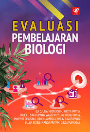 Selanjutnya kata nilai menjadi populer, bahkan menjadi istilah yang. Evaluasi Pembelajaran Biologi Kita Menulis