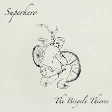 The Bicycle Thieves - Album by Superhero | Spotify