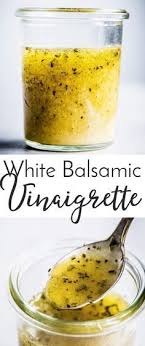 This White Balsamic Vinaigrette Is A Delicious Homemade Salad Dressing You Can Whip Up In Less Than 5 In 2020 With Images Salad Dressing Recipes Balsamic Homemade Salads