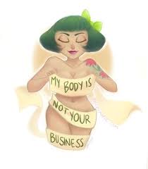 I Like My Body When It Is With Your My Body Is None Of Your Business Feminism Body Image Body Positivity