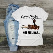 Maybe you would like to learn more about one of these? Catch Flights Not Feelings T Shirt Men Fashion Hoodies Sweatshirts