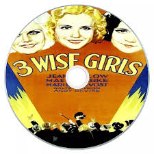Three Wise Girls (1932) Public Domain DVD – WOW Gifts Online
