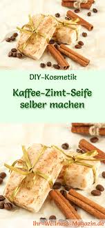 Kaffee Zimt Seife Selber Machen Seifen Rezept Anleitung Seife Selber Machen Rezept Seife Selber Machen Seifen Rezepte