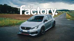 Après la 208, la berline compacte de la gamme du lion passe entre les mains de peugeot sport. Byfactory Peugeot 308 Gti Byfactory Facebook