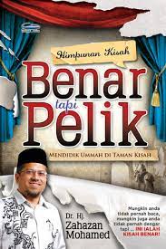 Kisah benar tapi pelik : Himpunan Kisah Benar Tapi Pelik By Zahazan Mohamed
