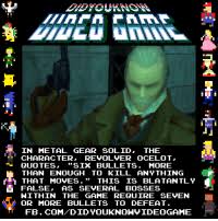 You aren't the only one to grow up on the killing fields. In Metal Gear Solid The Character Revolver Ocelot Quotes Si Bullets More Than Enough To Kill Anything That Moves This Is Blatantly L False As Several Bosses Within The Game Require Seven
