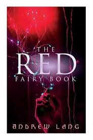 The Red Fairy Book: The Classic Tales of Magic & Fantasy: Lang, Ford, H.,  Hood, G. P. Jacomb, Speed, Lancelot: 9788027340170: Amazon.com: Books