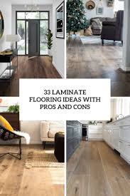 Vinyl floors are not much sturdy when it comes to. 33 Laminate Flooring Ideas With Pros And Cons Shelterness