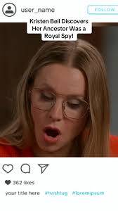 Kristen Bell y su sorprendente ancestro espía real