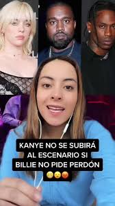 Kanye West exige disculpa de Billie Eilish
