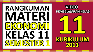 Silabus pkn kelas x sma ringkasan pkn. Rangkuman Materi Ekonomi Kelas 11 Sma Semester 1 Kurikulum 2013 Youtube