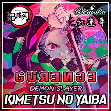 Kimetsu no yaiba o mangá começou a ser serializado na 11ª edição de 2016 da revista weekly shonen jump , publicada em 15 de fevereiro de 2016. Gurenge Kimetsu No Yaiba Demon Slayer Opening Song By Berioska Spotify
