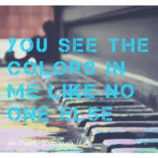 You See The Colors In Me Like No One Else No Doubt Underneath It All Lyrics Underneath It All Lyrics All Lyrics No Doubt Lyrics