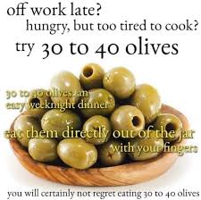 Joanna Spaghetti On Twitter A Picture Of A Bowl Of Green Olives With This Text Off Work Late Hungry But Too Tired To Cook Try 30 To 40 Olives 30 To 40