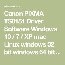 Canon Pixma Ts8151 Driver Software