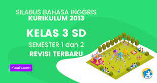 Bagi bapak dan ibu guru yang saat ini mengajar di jenjang smp/mts tepatnya di kelas 9 dan sedang mengajar mata pelajaran bahasa inggris maka kiranya artikel ini akan dapat bermanfaat bagi anda. Silabus Bahasa Inggris K13 Kelas 3 Revisi Terbaru Katulis