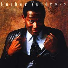Songs | official luther vandross site. Luther Vandross Albums Songs Discography Biography And Listening Guide Rate Your Music