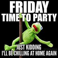 Happy friday memes | www.textmemes.com. I Know Who Am I Kidding Funny Friday Memes Its Friday Quotes Morning Quotes Funny