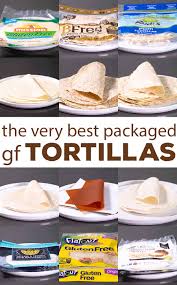 the best gluten free tortillas 8 packaged brands to try