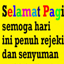 Maybe you would like to learn more about one of these? Kumpulan Kata Kata Ucapan Selamat Pagi Bijak Dan Penuh Motivasi Terbaru