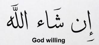 Ibm Insha Llah Bukra Ma Lesh God Willing Tomorrow No Matter Misconceptions About These Three Arabic Words Arab America