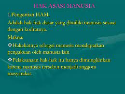 Hak asasi manusia dan contoh kasus pelanggaran yang terjadi makalah oleh: Hak Asasi Manusia Pengertian Ham Ppt Download