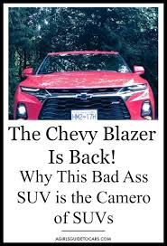 The All New Chevy Blazer The Camaro Of Suvs A Girl S Guide To Cars With Images Camaro Chevy Suv Comparison