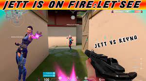 Grrizzlygaming Valorantindia Let S Play Valorant Jett Vs Reyna U Ultimate Fight Lets Play Let It Be