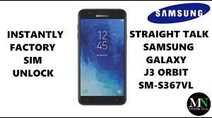 Unlock samsung galaxy j3 orbit. Instantly Sim Unlock Straight Talk Tracfone Samsung Galaxy J3 Orbit Sm S367vl For Gsm