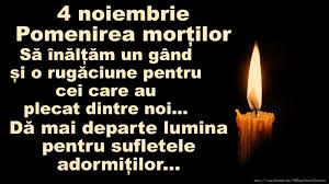 Check spelling or type a new query. Felicitari Diverse 4 Noiembrie Pomenirea MorÈ›ilor SÄƒ InÄƒlÈ›Äƒm Un Gand È™i O RugÄƒciune Pentru Cei Care