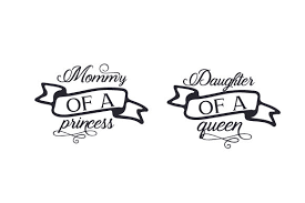Download Mommy Of A Princess Daughter Of A Queen Svg Cut File By Creative Fabrica Crafts Creative Fabrica