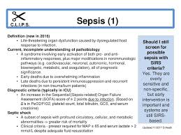 Almost any type of infection can lead to sepsis. Should I Still Screen For Possible Sepsis With Sirs Criteria Ppt Download