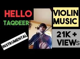 Hello Taqdeer Violin Music Instrumental Hello Violin Music Hello Violin Bgm Chords Chordify