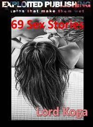 69 Sex Stories eBook by Lord Koga - EPUB Book | Rakuten Kobo United States