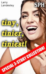If the number appearing under this heading has a minus sign. Sph Tiny Tinier Tiniest Three Small Guys And The Women Who Torment Them Kindle Edition By Landesley Larry Literature Fiction Kindle Ebooks Amazon Com